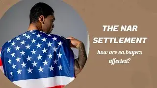 How The NAR Settlement Affects VA Buyers