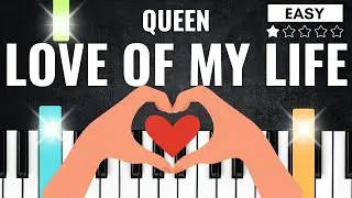 Love of My Life - Queen | EASY PIANO TUTORIAL FOR BEGINNERS - Piano Lesson Easy