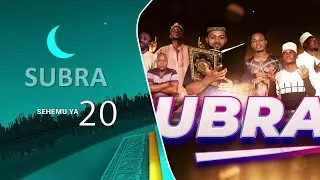 Subra l Sehemu Ya 20 l Amar R. Nasoro , Rashidi M Mjangaenga..................