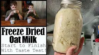 Freeze Dried Oat Milk with Taste Test!