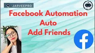Facebook Friends || Auto Add Facebook Friends with JarveePro in 2023