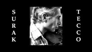 Ronald Surak - Six Miniatures for Violin; Romuald Tecco, Soloist (World Premiere Performance)