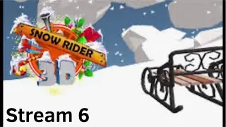 Snow rider 3D Stream #6