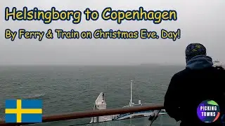 Ep. 49 - Helsingborg to Copenhagen on Christmas Eve. | By Ferry and Train | Sweden to Denmark
