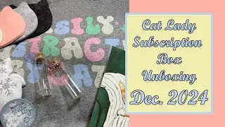 Snuggle Season | Cat Lady Subscription Box Unboxing Dec. 2024