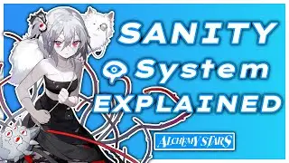 HIGH Risk? SANITY System EXPLAINED || Alchemy Stars