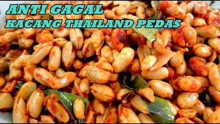 RESEP CARA BUAT KACANG THAILAND  PEDAS ANTI GAGAL  ide jajan lebaran bisa buat jualan