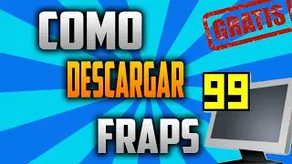 Como Descargar Fraps Full 2015 |Para  grabar tus juegos|Windows 10 |8|8.1| 7