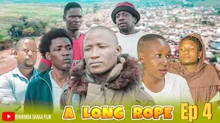 A Long Rope_Ep 6_Series From Bukwimba Sanaa FiLM #dunia #kipesile #manyanya #sikitu