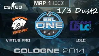 Virtus.pro vs Team LDLC - 1/3 Dust2. Мажор ESL One Cologne 2014. Playoff 1/4 Стадия. CS:GO