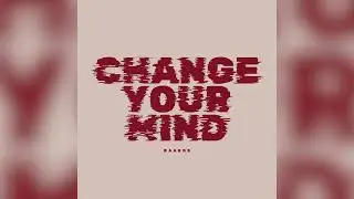Baarde - Change Your Mind (Official Audio)