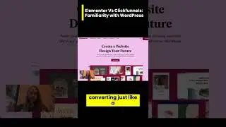 Elementor Vs Clickfunnels   Familiarity With Wordpress