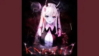 KNIGHT!
