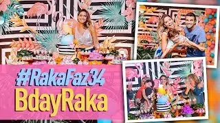 MINHA FESTA DE ANIVERSÁRIO -  #RakaFaz34
