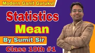 Statistics - Mean full explanation Class - 10th