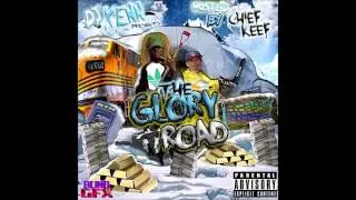 Chief Keef - Glory Girl (Feat. Gino Marley) [2011] [The Glory Road Mixtape]