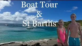 Boat Tour and St Barths Week 57