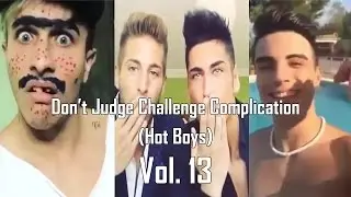 Don't Judge Challenge Complication | Vol. 13 | Hot Boys
