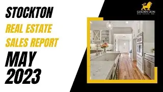 Real Estate Market Update | Stockton | May 2023