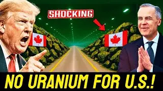 Trump FURIOUS as Canada THREATENS U.S. Uranium Supply &mdash; $20 BILLION Energy in Danger!