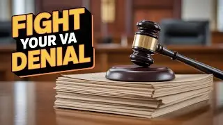 How to Appeal a Denied VA Claim with Evidence That Changes Decisions - Step by Step