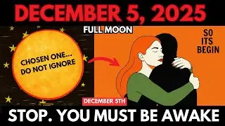 🌕 Dec 5, 2025 FULL MOON ALERT &mdash; The Most Powerful Lunar Miracle That Will Change Your Destiny!