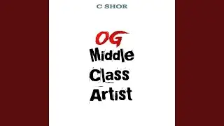 Og Middle Class Artist