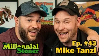Ep 43 | Mike Tanzi - Give Joe some love in the comments