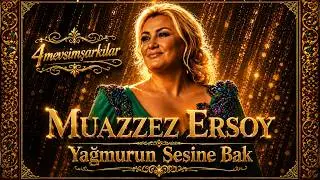 Muazzez Ersoy ''Yağmurun Sesine Bak'' | #4mevsimşarkılar #MuazzezErsoy