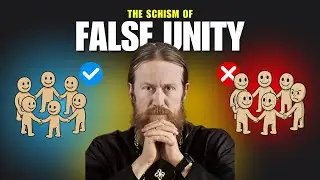 THE SCHISM OF FALSE UNITY | The True Church - Orthodox Interview