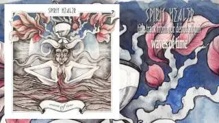 SPIRIT HEALER - Waves Of Time (OFFICIAL ALBUM VERSION)