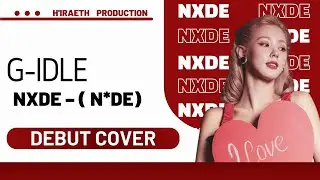 NXDE - (G)-IDLE Cover By H'iraeth (K-Cover Turkey 🇹🇷)