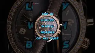 Top 10 Luxury Watch Brands Of All Time | Shorts | Tech Playerz