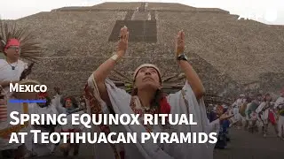 Mexicans celebrate spring equinox with ritual at Teotihuacan pyramids | AFP