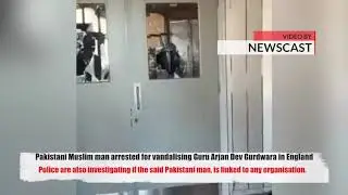 Pakistan-origin Muslim man arrested for vandalising Guru Arjan Dev Gurdwara in England