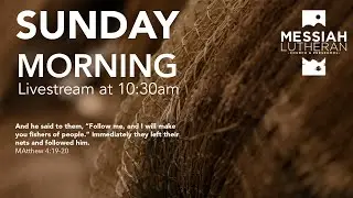 Sunday Worship at Messiah 1/25/2026