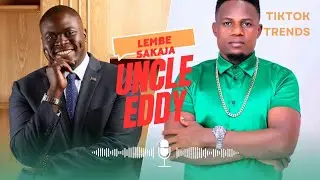 Lembe Sakaja By Uncle Eddy