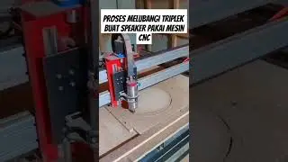 Proses melubangi triplek pakai mesin cnc. #cara #speaker #mesincnc #triplek #tutorial #soundsystem