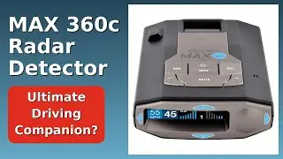 REVIEW (2025): MAX 360c Radar Detector. Features.