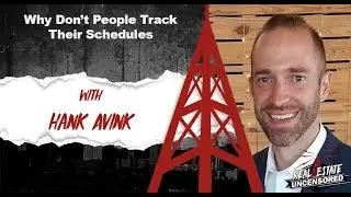 Why Don&rsquo;t People Track Their Schedules Real Estate Uncensored