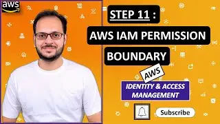 11. AWS IAM Permission Boundry | AWS | IAM | Identity and access management