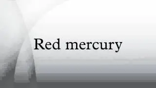 Red mercury
