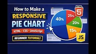 How to Make a Responsive Pie Chart Using HTML, CSS & JavaScript | Full Beginner Tutorial
