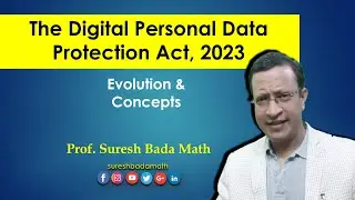 Concepts and evolution of the Digital Personal Data Protection Act, 2023