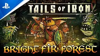 Tails of Iron - Bright Fir Forest Trailer | PS5 & PS4 Games