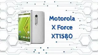 Motorola X Force XT1580 Disassembly / Teardown / How to Open / Como Abrir &ndash; Desmontar