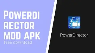 Make videos with no watermark in android || Download powerdirector premium  version for free