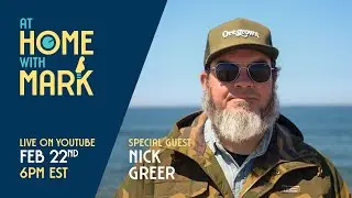 At Home with Mark:  Nick Greer (S4, Ep 7)