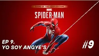 SPIDER-MAN PS4. EP 9. Yo Soy Angye's