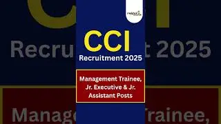 CCI Management Trainee Vacancy 2025 | Notification Out | Apply Now